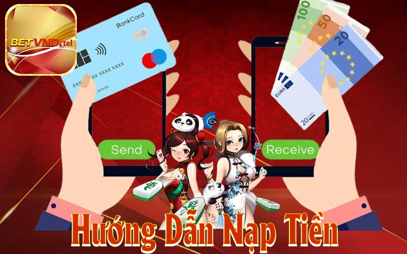 Hướng dẫn nạp tiền betvnd